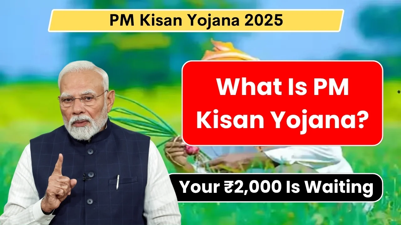 pm kisan yojana 2025